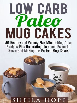 cover image of Low Carb Paleo Mug Cakes